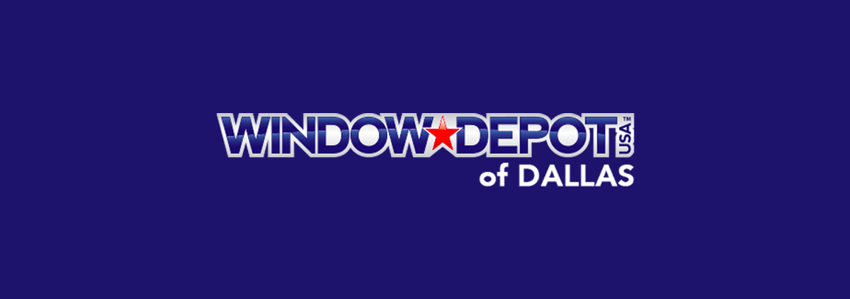 Window Depot of Dallas.